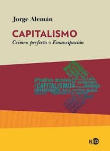 Capitalismo: Crimen Perfecto o Emancipación