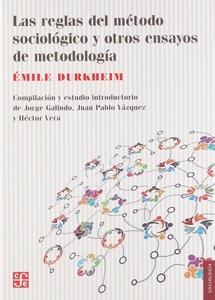Reglas del método sociológico y otros ensayos metodologia