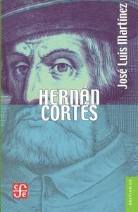 Hernán cortés. Versión abreviada / josé luis martínez.