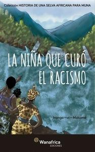 La niña que curó el racismo