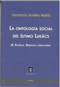 La ontología social del último lukács iii. Política