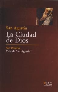 La Ciudad de Dios; Vida de San Agustín