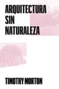 Arquitectura sin Naturaleza