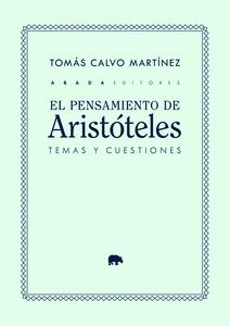 El pensamiento de Aristóteles: temas y cuestiones