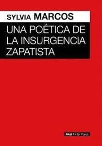 Una poética de la insurgencia zapatista