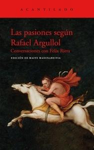 Las pasiones según rafael argullol
