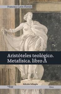 Aristóteles Teológico. Metafísica