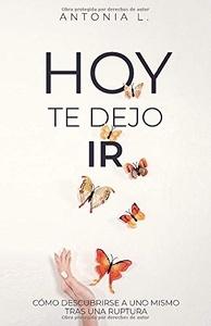 Hoy te dejo ir