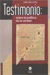Testimonio sobre la politica de la verdad