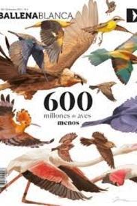 Ballena blanca 28 - 600 millones de aves menos