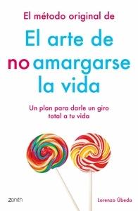 El método original de el arte de no amargarse la vida