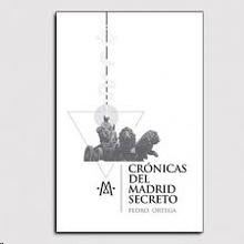 Crónicas del madrid secreto