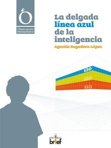 La delgada línea azul de la inteligencia