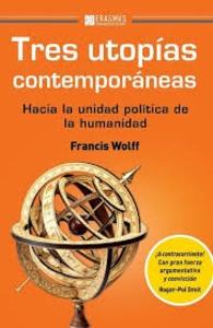 Tres utopias contemporaneas