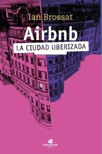 La cuidad uberizada. Airbnb