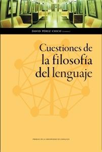 Cuestiones de la filosofía del lenguaje