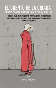 El cuento de la criada. Ensayos para una incursión en la república de gilead