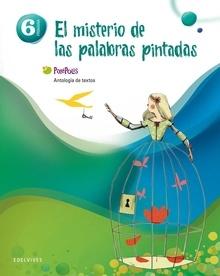Antología de textos 6º primaria (el misterio de las palabras pintadas)