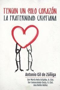 Tenían un solo corazón. La fraternidad cristiana