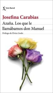 Azaña. Los que le llamábamos don manuel