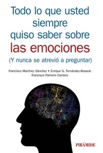 Todo lo que usted siempre quiso saber sobre las emociones