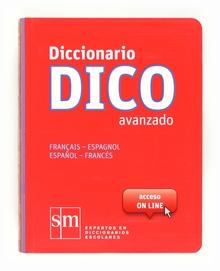 Diccionario dico avanzado. Français - espagnol / español - francés
