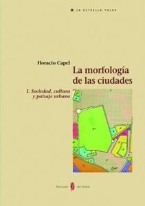 La morfología de las ciudades. Tomo i