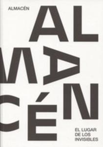 Almacén: el lugar de los invisibles