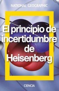 El principio de incertidumbre de Heisenberg