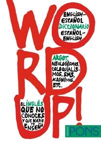 Word up! diccionario ingles/español español/inglés
