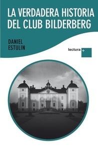 La verdadera historia del club bilderberg