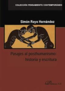 Pasajes al posthumanismo historia y escritura