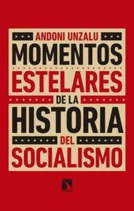 Momentos estelares de la historia del socialismo