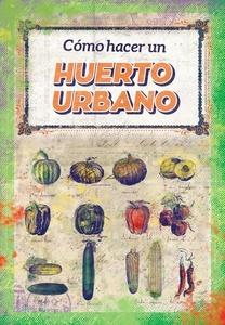 Cómo hacer un huerto urbano