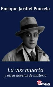 La voz muerta y otras novelas de misterio
