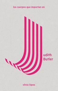 Los cuerpos que importan en judith butler