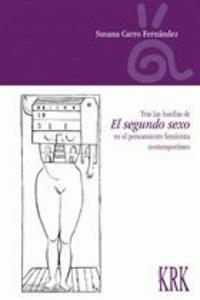 Tras las huellas de el segundo sexo en el pensamiento feminista contemporáneo