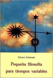 Pequeña filosofia para tiempos variables