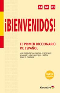 ¡bienvenidos! el primer diccionario de español