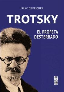 Trotsky. El profeta desterrado