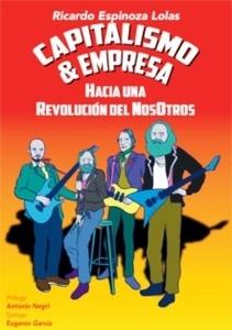 Capitalismo y empresa. Hacia una revolucion del nosotros