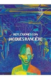 Reflexiones con jaques ranciere