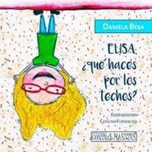 Elisa ¿qué haces por los techos?