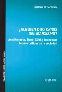 ¿alguién dijo crisis del marxismo?
