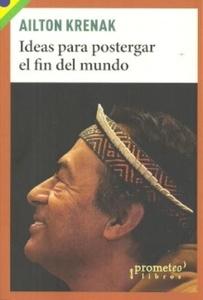 Ideas para postergar el fin del mundo