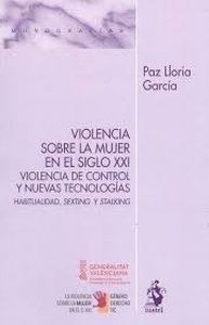 Violencia sobre la mujer en el siglo xxi. Violencia de control y nuevas tecnologías.
