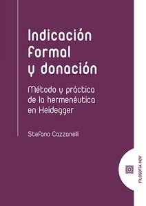 Indicación formal y donación. Metodo y práctica de la hermenéutica en heidegger