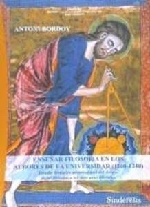 Enseñar filosofía en los albores de la universidad (1200-1240)