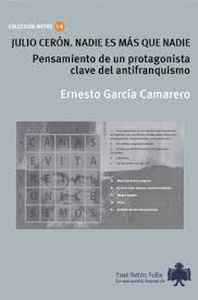 Julio Cerón. Nadie es más que nadie