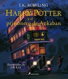 Harry Potter y el prisionero de Azkaban (Harry Potter  edición ilustrada  3)